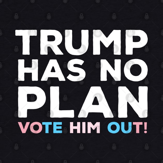 Trump Has No Plan Transgender Edition by heidiki.png